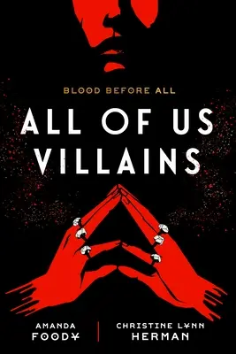 Tous des méchants - All of Us Villains