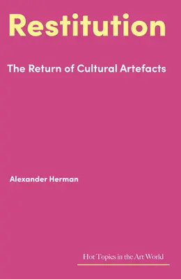 Restitution : Le retour des objets culturels - Restitution: The Return of Cultural Artefacts