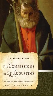 Les Confessions de saint Augustin - The Confessions of St. Augustine