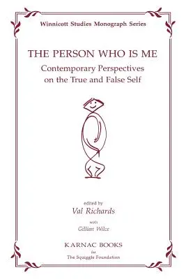 La personne qui est moi : perspectives contemporaines sur le vrai et le faux - The Person Who Is Me: Contemporary Perspectives on the True and False