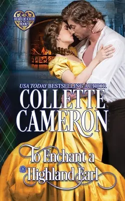 Pour enchanter un comte des Highlands : roman historique écossais des Highlands - To Enchant a Highland Earl: Scottish Highlander Historical Romance