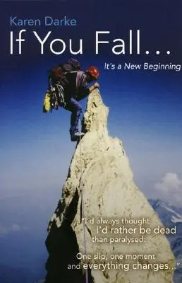 Si tu tombes... : c'est un nouveau départ - If You Fall...: It's a New Beginning