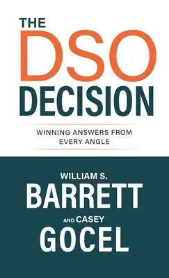 La décision DSO : Des réponses gagnantes sous tous les angles - The DSO Decision: Winning Answers From Every Angle