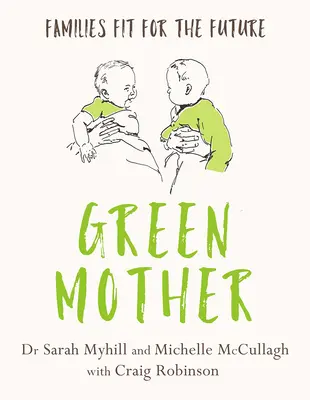 Green Mother : Des familles en pleine forme pour l'avenir - Green Mother: Families Fit for the Future