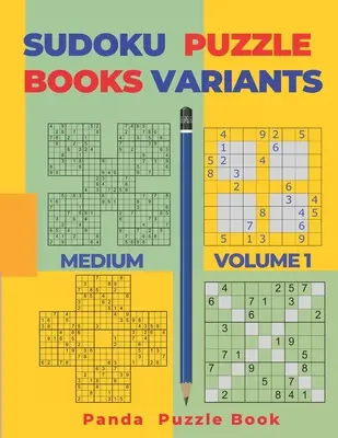 Sudoku Variations Puzzle Books Medium - Volume 1 : Sudoku Variations Puzzle Books - Jeux de cerveau pour adultes - Sudoku Variants Puzzle Books Medium - Volume 1: Sudoku Variations Puzzle Books - Brain Games For Adults