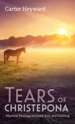 Larmes de Christepona - Tears of Christepona