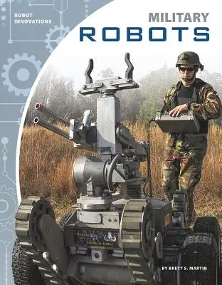 Robots militaires - Military Robots