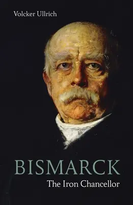 Bismarck : Le chancelier de fer - Bismarck: The Iron Chancellor