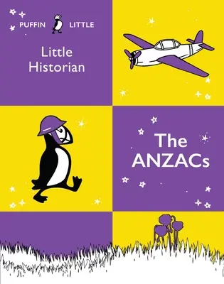 Le petit historien de Puffin : les Anzacs - Puffin Little Historian: The Anzacs