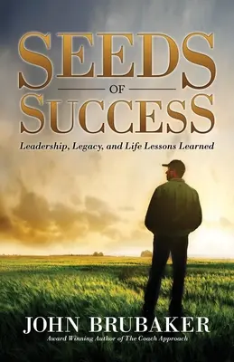 Les graines du succès : Leadership, héritage et leçons de vie - Seeds of Success: Leadership, Legacy, and Life Lessons Learned