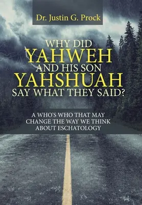 Pourquoi Yahvé et son fils Yahshuah ont-ils dit ce qu'ils ont dit ? Pourquoi Yahvé et son fils Yahshuah ont-ils dit ce qu'ils ont dit ? - Why Did Yahweh and His Son Yahshuah Say What They Said?: Why Did Yahweh and His Son Yahshuah Say What They Said?