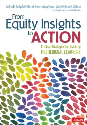 Des idées à l'action en matière d'équité : Stratégies critiques pour l'enseignement aux apprenants multilingues - From Equity Insights to Action: Critical Strategies for Teaching Multilingual Learners