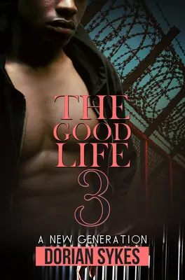 The Good Life Part 3 : Une nouvelle génération - The Good Life Part 3: A New Generation