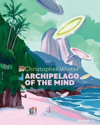 Christopher Winter : L'archipel de l'esprit - Christopher Winter: Archipelago of the Mind