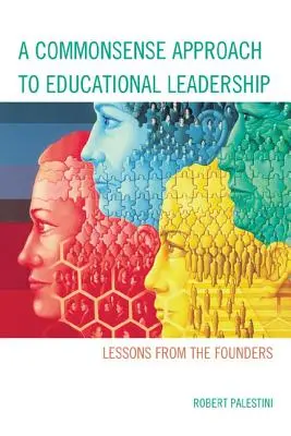 Une approche sensée de la direction de l'éducation - A Commonsense Approach to Educational Leadership