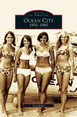 Ocean City : 1950-1980 - Ocean City: 1950-1980