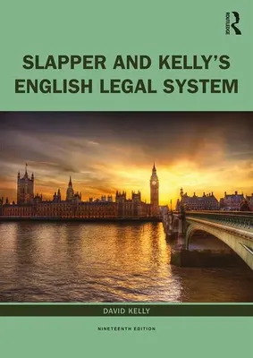 Le système juridique anglais selon Slapper et Kelly - Slapper and Kelly's the English Legal System