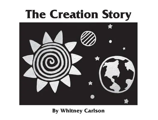 L'histoire de la création : Un livre pour les petits départs - The Creation Story: A Small Beginnings Book