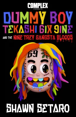 Complex présente Dummy Boy : Tekashi 6ix9ine et les Nine Trey Gangsta Bloods - Complex Presents Dummy Boy: Tekashi 6ix9ine and the Nine Trey Gangsta Bloods