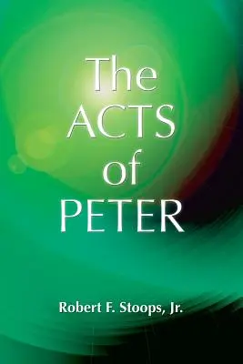 Les actes de Pierre - The Acts of Peter