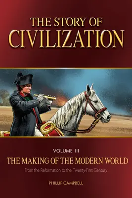 L'histoire de la civilisation : L'histoire de la civilisation : La construction du monde moderne - The Story of Civilization: The Making of the Modern World Text Book