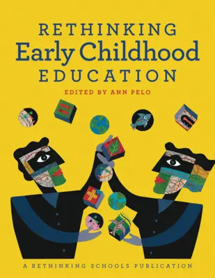 Repenser l'éducation de la petite enfance - Rethinking Early Childhood Education