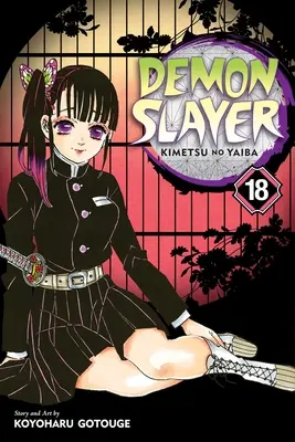 Le Tueur de Démons : Kimetsu No Yaiba, Vol. 18, 18 - Demon Slayer: Kimetsu No Yaiba, Vol. 18, 18