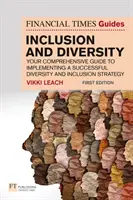 Le guide de l'inclusion et de la diversité du Financial Times - The Financial Times Guide to Inclusion and Diversity