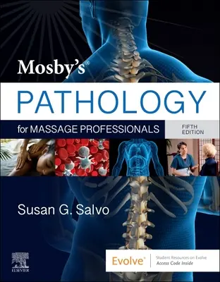 Mosby's Pathology for Massage Professionals (en anglais) - Mosby's Pathology for Massage Professionals