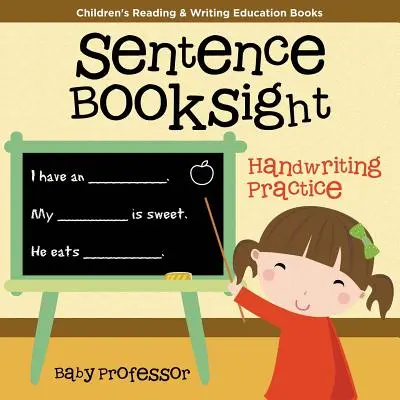 Phrase BookSight Word s : Livres d'apprentissage de la lecture et de l'écriture pour enfants - Sentence BookSight Word s: Children's Reading & Writing Education Books