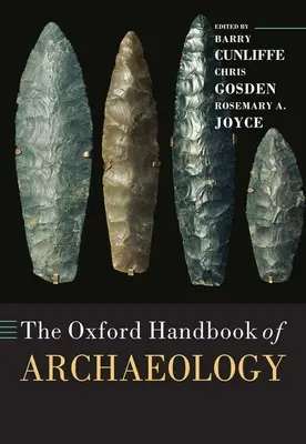 Le manuel d'archéologie d'Oxford - The Oxford Handbook of Archaeology