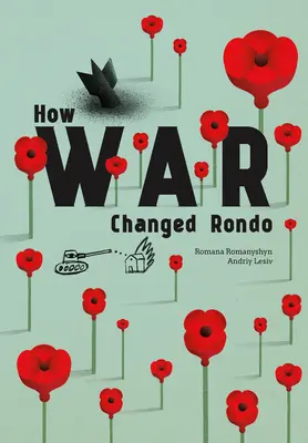 Comment la guerre a changé Rondo - How War Changed Rondo