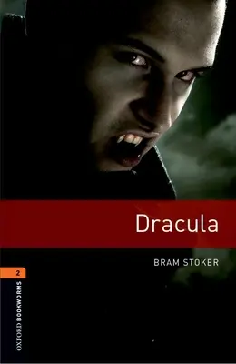 Oxford Bookworms Library : Niveau 2 : : Dracula - Oxford Bookworms Library: Level 2:: Dracula