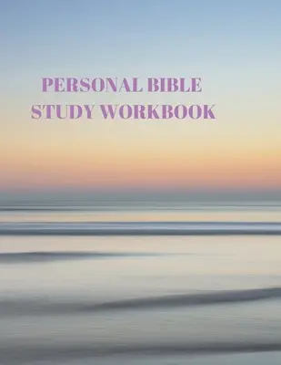 Cahier d'étude biblique personnel : 116 pages formatées pour l'Écriture et l'étude ! - Personal Bible Study Workbook: 116 Pages Formated for Scripture and Study!