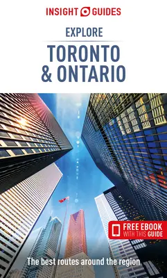 Insight Guides Explore Toronto & Ontario (Guide de voyage avec Ebook gratuit) - Insight Guides Explore Toronto & Ontario (Travel Guide with Free Ebook)