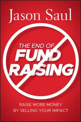 La fin de la collecte de fonds - The End of Fundraising