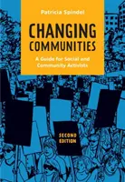 Changer les communautés - Un guide pour les activistes sociaux et communautaires - Changing Communities - A Guide for Social and Community Activists