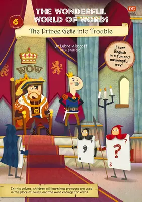 Le merveilleux monde des mots : Le prince a des ennuis, 6 - The Wonderful World of Words: The Prince Gets Into Trouble, 6