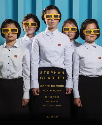 Stphan Gladieu : Corée du Nord - Stphan Gladieu: North Korea