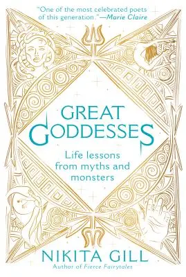 Les grandes déesses : Les leçons de vie des mythes et des monstres - Great Goddesses: Life Lessons from Myths and Monsters