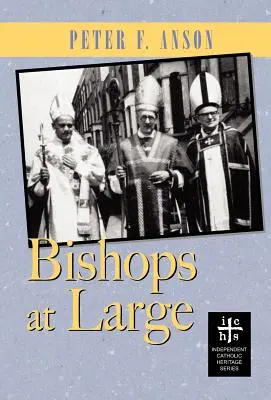 Les évêques en liberté - Bishops At Large