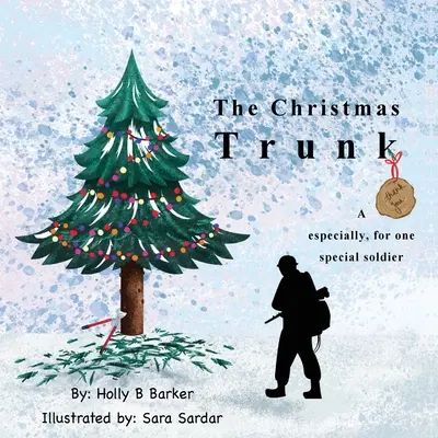 La malle de Noël : Un remerciement, spécialement pour un soldat spécial - The Christmas Trunk: A thank you, especially, for one special soldier