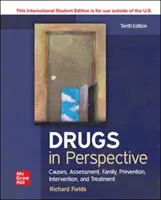 ISE Drugs in Perspective : Causes, évaluation, famille, prévention, intervention et traitement - ISE Drugs in Perspective: Causes, Assessment, Family, Prevention, Intervention, and Treatment