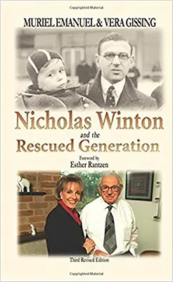 Nicholas Winton et la génération sauvée : Sauver une vie, sauver le monde - Nicholas Winton and the Rescued Generation: Save One Life, Save the World