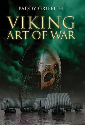 L'art de la guerre des Vikings - The Viking Art of War