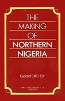 L'histoire du nord du Nigeria - Making of Northern Nigeria