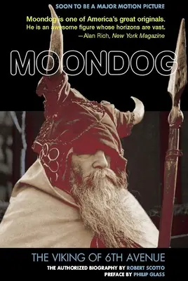 Moondog : Le Viking de la 6e Avenue : La biographie autorisée - Moondog: The Viking of 6th Avenue: The Authorized Biography