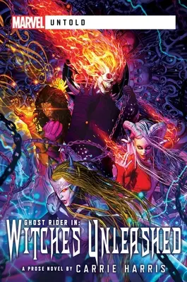 Sorcières déchaînées : Un roman de Marvel Untold - Witches Unleashed: A Marvel Untold Novel