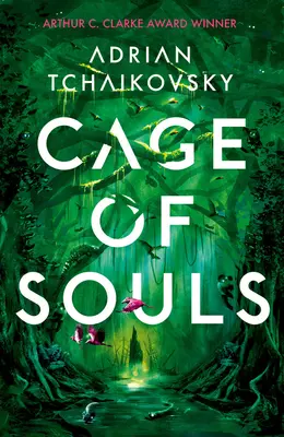 La cage des âmes - présélectionné pour le prix Arthur C. Clarke 2020 - Cage of Souls - Shortlisted for the Arthur C. Clarke Award 2020