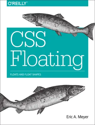 Le flottement en CSS : Flotteurs et formes flottantes - CSS Floating: Floats and Float Shapes